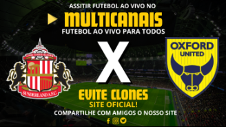 Assistir Sunderland x Oxford United Ao Vivo Online 26/10/2024