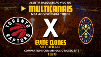 Assistir Toronto Raptors x Denver Nuggets Ao Vivo Online 28/10/2024