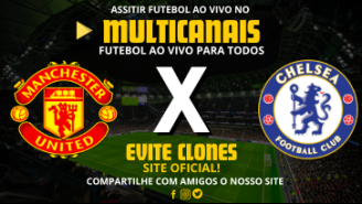 Assistir Manchester United x Chelsea Ao Vivo Online 03/11/2024